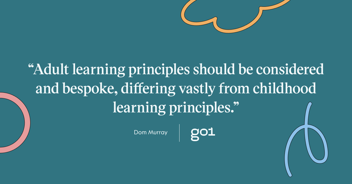 Pull quote with the text: Adult learning principles should be considered and bespoke, differing vastly from childhood learning principles