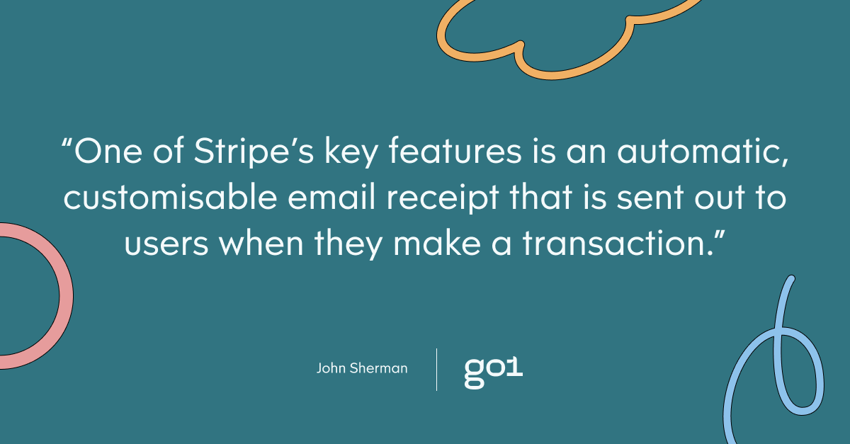 Pull quote with the text: One of Stripe's key features is an automatic, customisable email receipt that is sent out to users when they make a transaction.