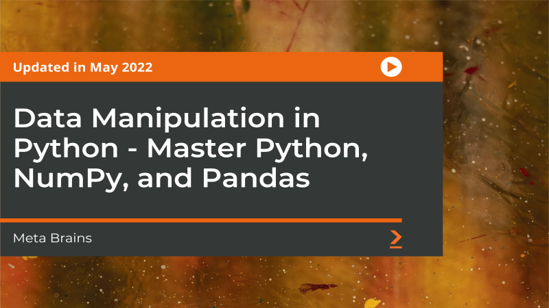 Data Manipulation in Python - Master Python, NumPy, and Pandas ...