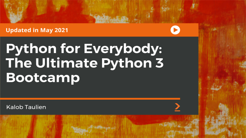 Python for Everybody: The Ultimate Python 3 Bootcamp | GoSkillBoost