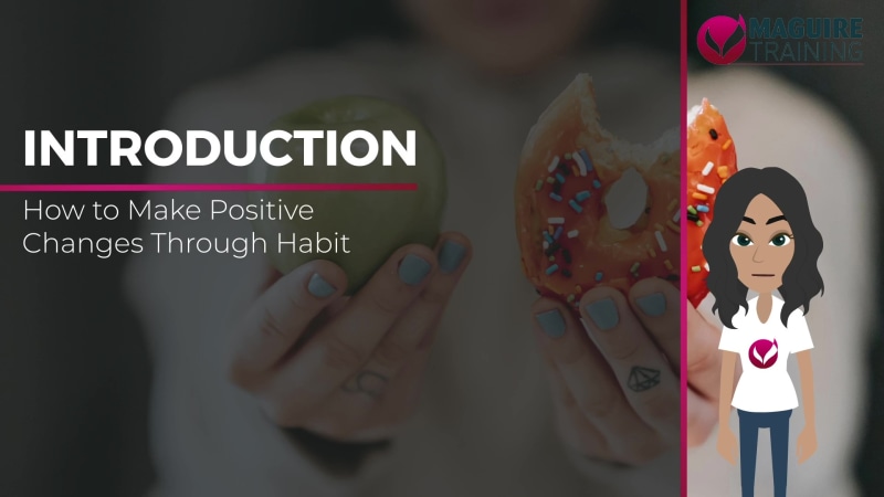 How to Make Positive Changes Through Habit