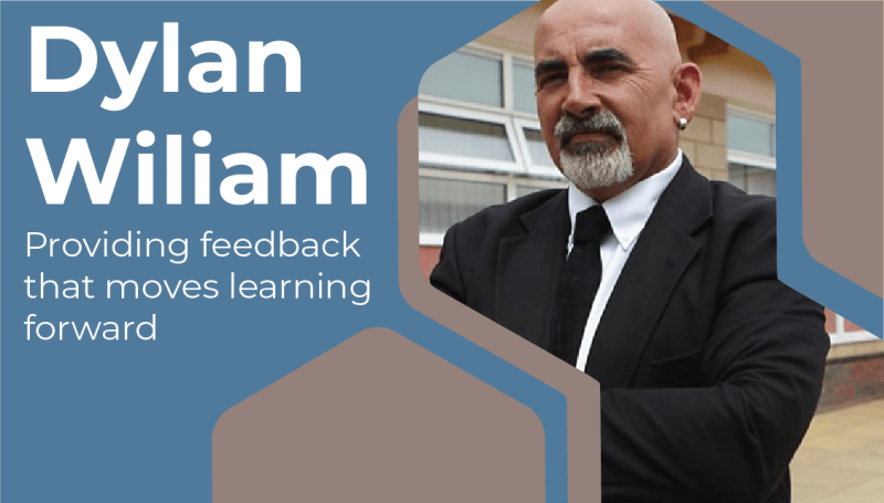 Dylan Wiliam: Providing Feedback that Moves Learning Forward | GoSkillBoost