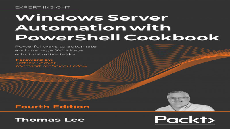 Windows Server Automation with PowerShell Cookbook | GoSkillBoost