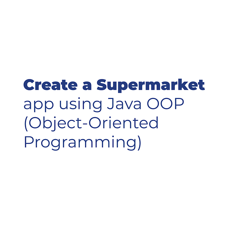 Create a Supermarket app using Java OOP | GoSkillBoost
